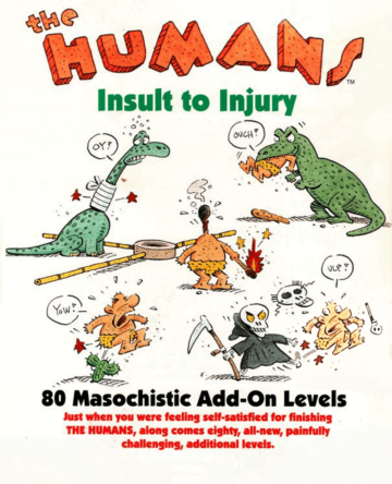 The Humans: Insult to Injury